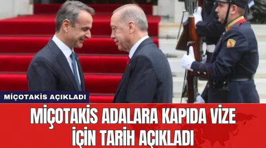 Miçotakis adalara kapıda vize için tarih açıkladı