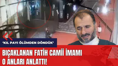 Bıçaklanan Fatih Camii İmamı o anları anlattı!