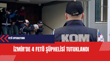 İzmir'de 4 FET* şüphelisi tutuklandı
