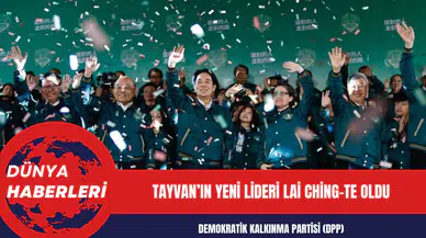 Tayvan’ın yeni lideri Lai Ching-te oldu