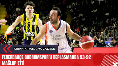 Fenerbahçe Bodrumspor'u deplasmanda 93-92 mağlup etti