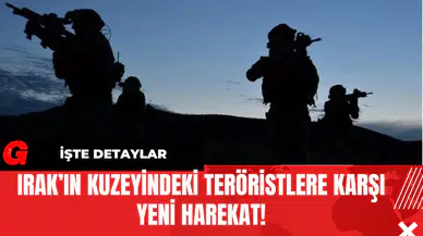 Irak’ın Kuzeyindeki Ter*ristlere Karşı Yeni Harekat!