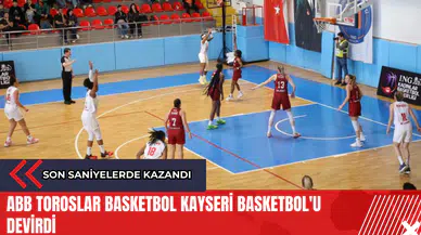 ABB Toroslar Basketbol Kayseri Basketbol'u devirdi
