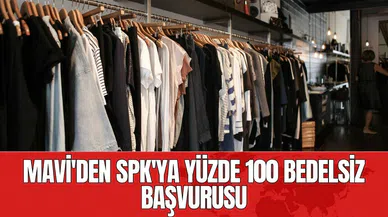 Mavi'den SPK'ya yüzde 100 bedelsiz başvurusu