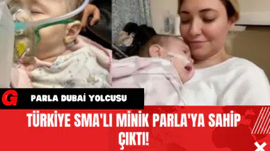Türkiye SMA'lı Minik Parla'ya Sahip Çıktı!