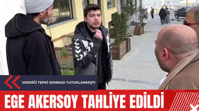 Ege Akersoy tahliye edildi