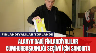 Alanya'daki Finlandiyalılar Cumhurbaşkanlığı seçimi için sandıkta