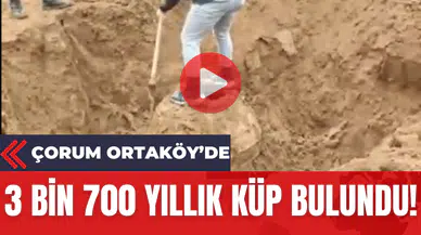 Çorum Ortaköy'de 3 Bin 700 Yıllık Küp Bulundu!