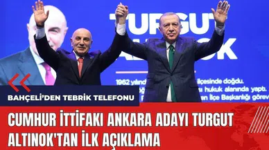Cumhur İttifakı Ankara Adayı Turgut Altınok'tan ilk açıklama
