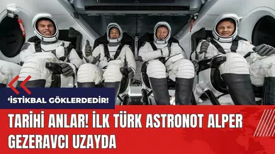 Tarihi anlar! İlk Türk astronot Alper Gezeravcı uzayda