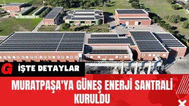 Muratpaşa'ya Güneş Enerji Santrali Kuruldu