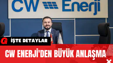 CW Enerji'den Büyük Anlaşma 