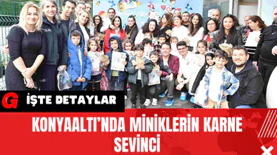 Konyaaltı’nda Miniklerin Karne Sevinci