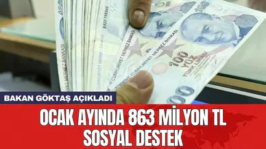 Bakan Göktaş Ocak ayında 863 milyon TL destek ödemesi yapıldığını açıkladı