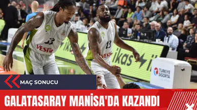 Galatasaray Manisa'da kazandı