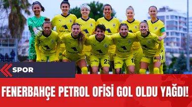 Fenerbahçe Petrol Ofisi Gol Oldu Yağdı!