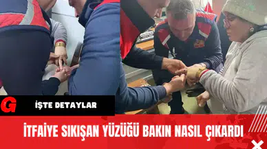 İtfaiye Sıkışan Yüzüğü Bakın Nasıl çıkardı