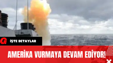 Amerika Vurmaya Devam Ediyor!