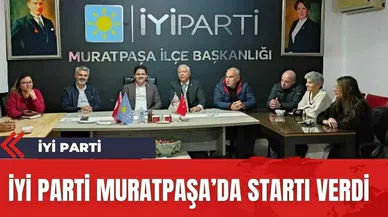 İYİ Parti Muratpaşa'da seçim maratonunu başlattı