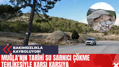 Muğla'nın Tarihi Su Sarnıcı Çökme Tehlikesiyle Karşı Karşıya