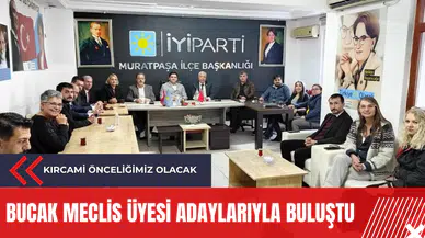 Bucak Meclis Üyesi Adaylarıyla buluştu