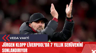 Jürgen Klopp Liverpool'da 7 yıllık serüvenini sonlandırıyor