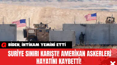 Suriye Sınırı Karıştı! Amerikan Askerleri Hayatını Kaybetti! Biden İntikam Yemini Etti