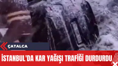 İstanbul'da Kar Yağışı Trafiği Durdurdu
