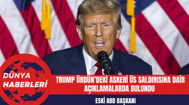 Trump Ürdün’deki askeri üs saldırısına dair açıklamalarda bulundu