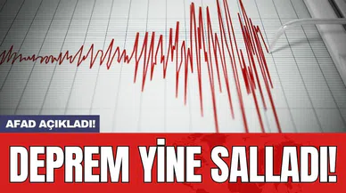 Son dakika! Deprem yine salladı!