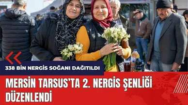 Mersin Tarsus'ta 2. Nergis Şenliği düzenlendi