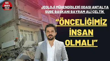 “Önceliğimiz insan olmalı”