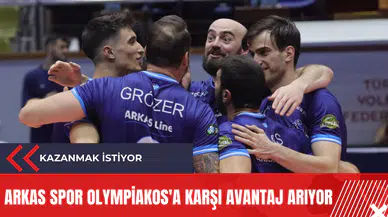 Arkas Spor Olympiakos'a karşı avantaj arıyor