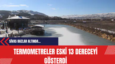 Sivas buzlar altında: Termometreler eski 13 dereceyi gösterdi