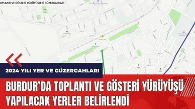 Burdur'da toplantı ve gösteri yürüyüşü yapılacak yerler belirlendi
