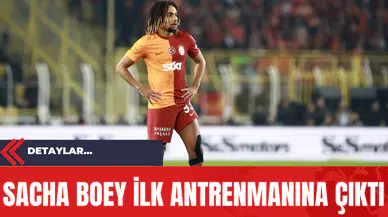 Sacha Boey İlk Antrenmanına Çıktı