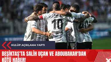 Beşiktaş'ta Salih Uçan ve Aboubakar'dan kötü haber!
