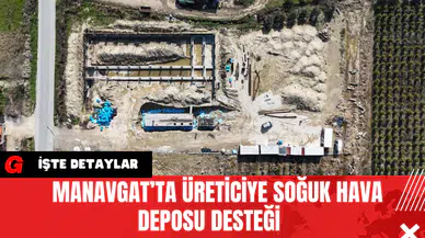 Manavgat’ta üreticiye soğuk hava deposu desteği