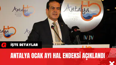 Antalya Ocak Ayı Hal Endeksi Açıklandı