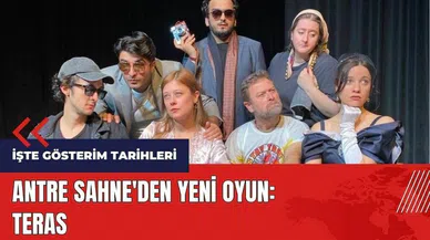 Antre Sahne'den yeni oyun: Teras