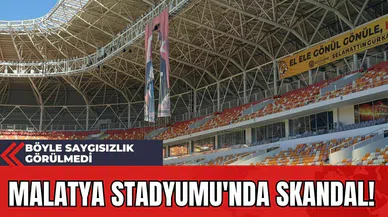 Malatya Stadyumu'nda Skandal! Böyle Saygısızlık Görülmedi