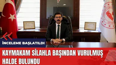 Kaymakam evinde silahla başından vurulmuş halde bulundu