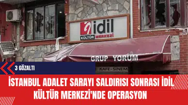 İstanbul Adalet Sarayı Saldırısı Sonrası İdil Kültür Merkezi'nde Operasyon: 3 Gözaltı