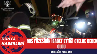 Rus Füzesinin İsabet Ettiği Otelde Bebek Öldü Anne Ağır Yaralandı