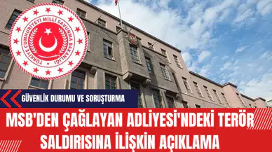 MSB'den Çağlayan Adliyesi'ndeki Ter*r Saldırısına İlişkin Açıklama
