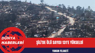Yangın Felaketi: Şili'de Ölü Sayısı 131'e Yükseldi