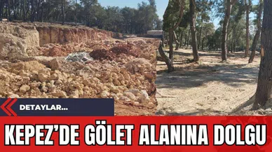 Kepez’de Gölet Alanına Dolgu