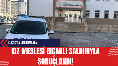 Elazığ'da Lise Kavgası: Kız Meselesi Bıçaklı Saldırıyla Sonuçlandı