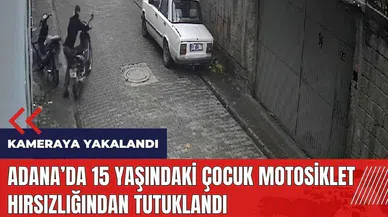 Adana'da 15 yaşındaki çocuk motosiklet hırsızlığından tutuklandı
