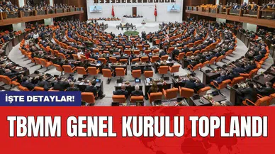 TBMM Genel Kurulu toplandı! Sorunları ele aldı